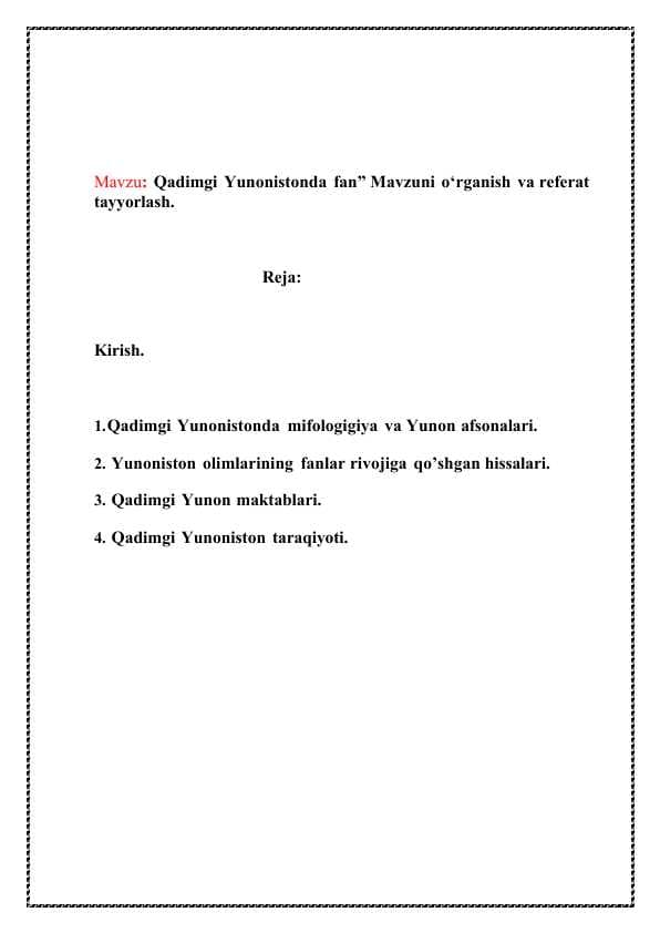 Qadimgi Yunonistonda fan” Mavzuni o‘rganish va referat tayyorlash.
