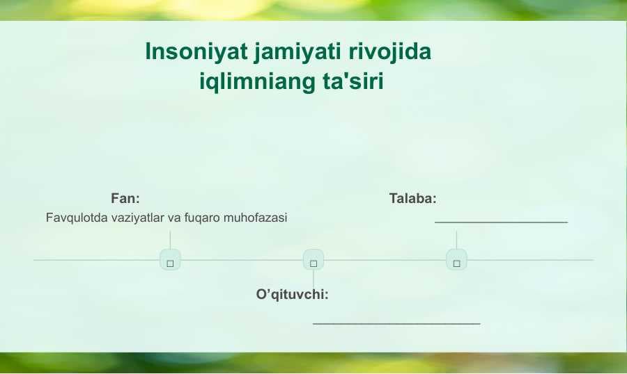 Insoniyat jamiyati rivojida  iqlimniang ta'siri
