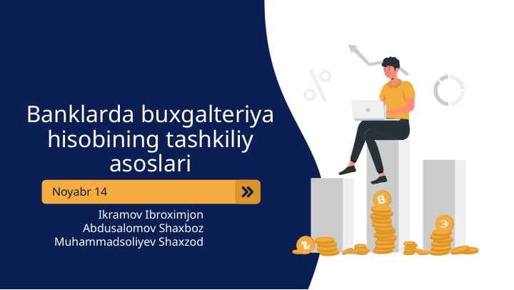 Banklarda buxgalteriya hisobining tashkiliy asoslari slayd