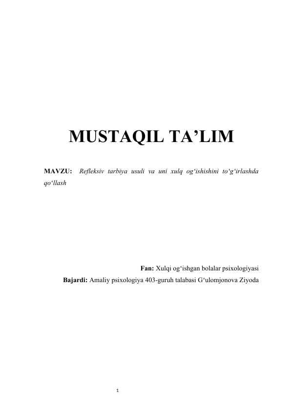 Refleksiv tarbiya usuli va uni xulq ogʻishishini toʻgʻirlashda qoʻllash mustaqil ish