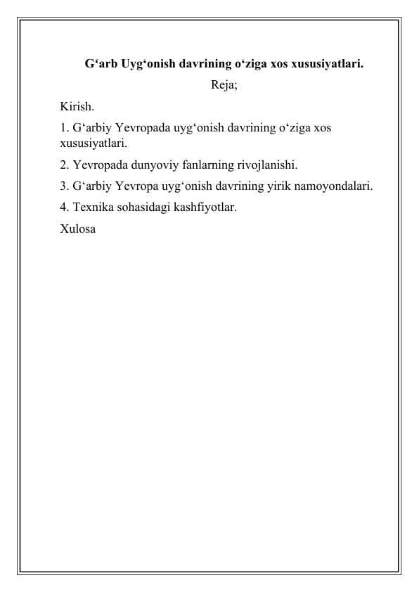 G'arb uyg'onish davrining o'ziga xos xususiyatlari
