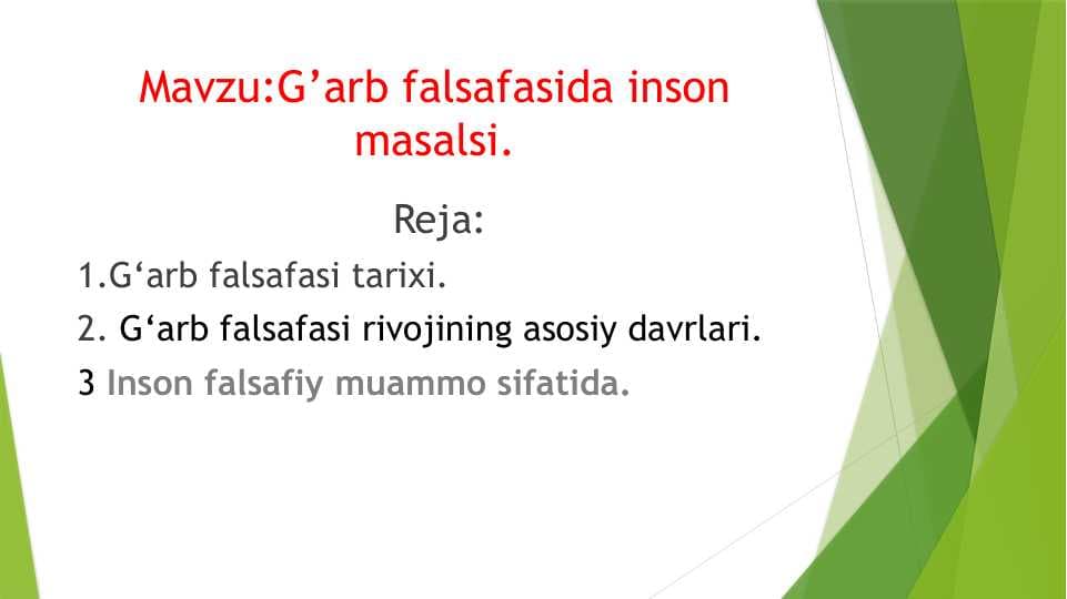 G’arb falsafasida inson masalsi.