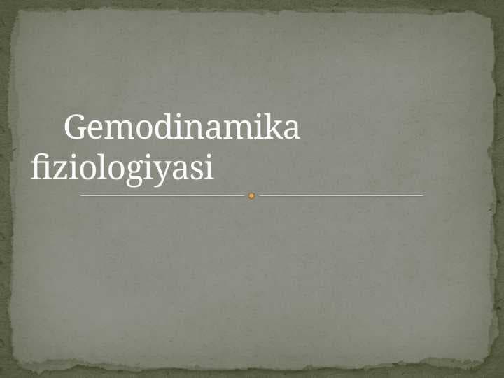 Gemodinamika fiziologiyasi