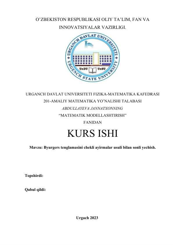 Byurgers tenglamasini chekli ayirmalar usuli bilan sonli yechish..docx