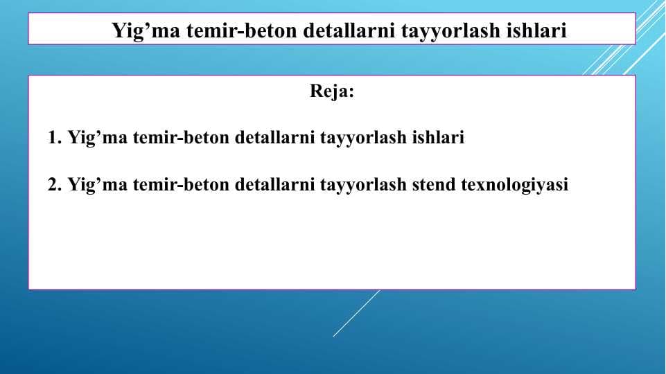 Yig’ma temir-beton detallarni tayyorlash ishlari