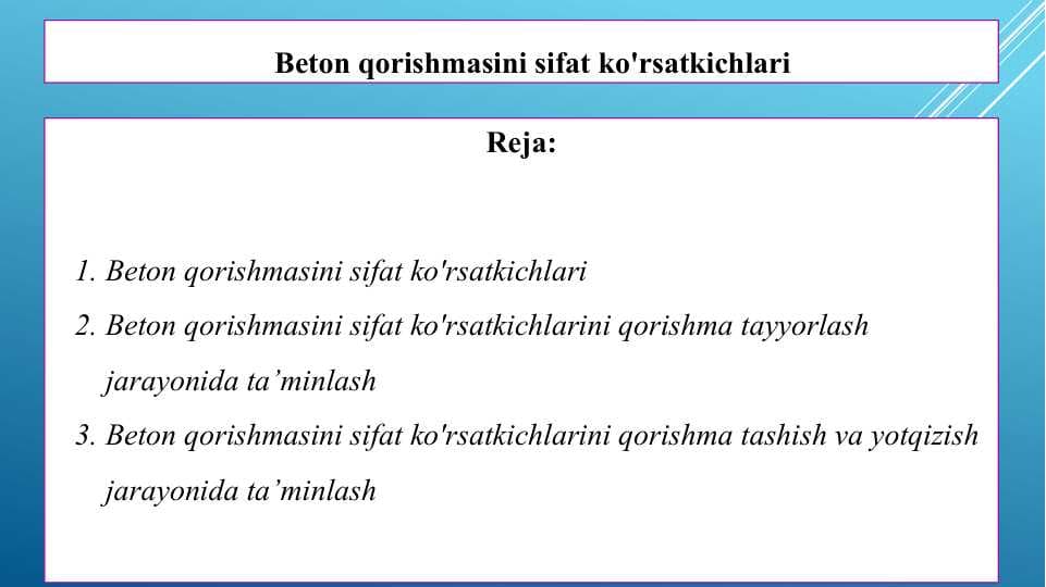 Beton qorishmasini sifat ko'rsatkichlari