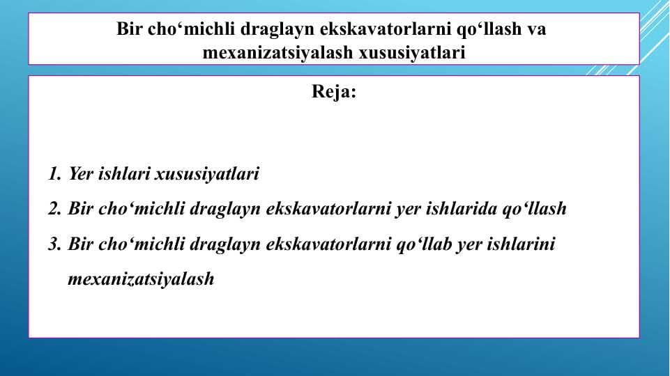 Bir cho‘michli draglayn ekskavatorlarni qo‘llash va mexanizatsiyalash