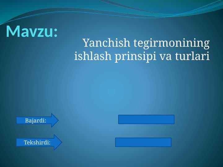 Yanchish tegirmonining ishlash prinsipi va turlari
