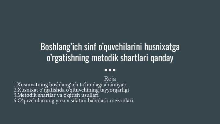 Boshlang’ich sinf o’quvchilarini husnixatga o’rgatishning metodik shartlari qand