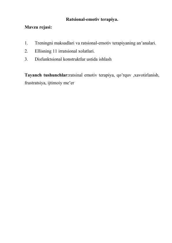 Ratsional-emotiv terapiya. Treningni maksadlari va ratsional-emotiv terapiyaning anʼanalari.