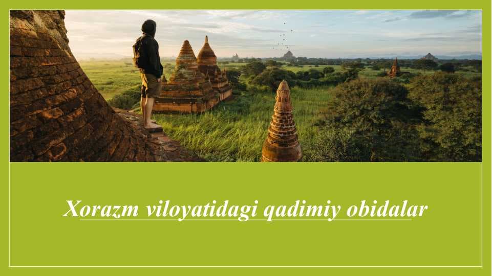 Xorazm viloyatidagi qadimiy obidalar