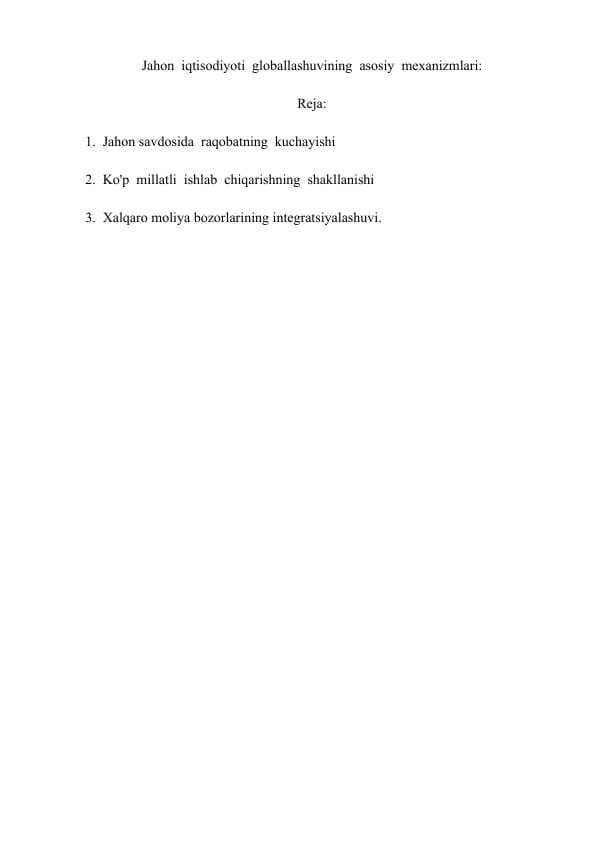 Jahon  iqtisodiyoti  globallashuvining  asosiy  mexanizmlari