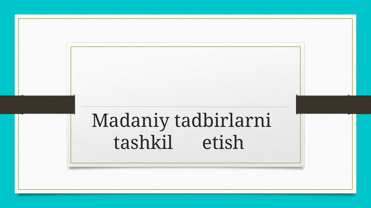 Madaniy tadbirlarni tashkil etish