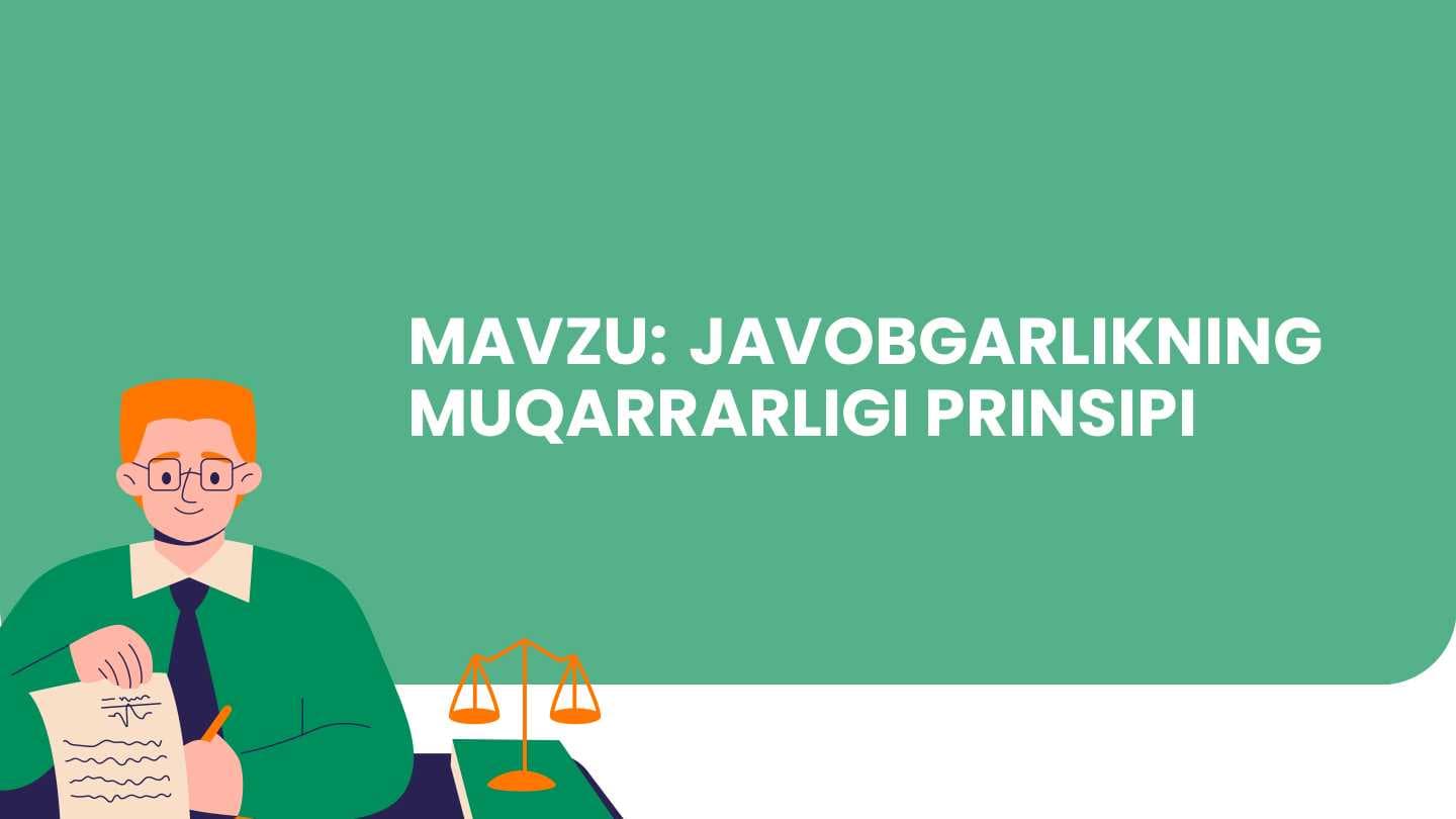 JAVOBGARLIKNING MUQARRARLIGI PRINSIPI