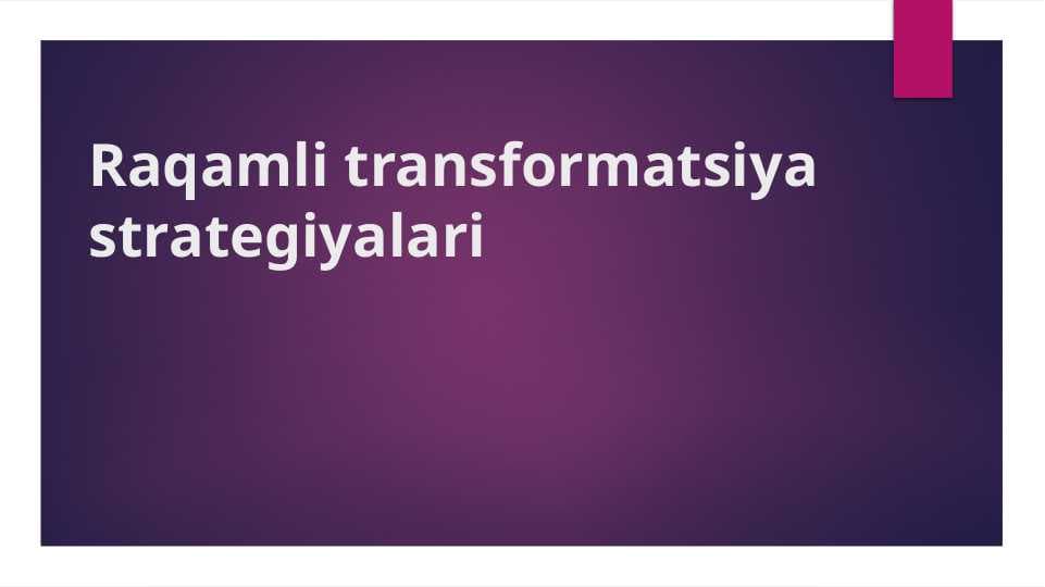 Raqamli transformatsiya strategiyalari