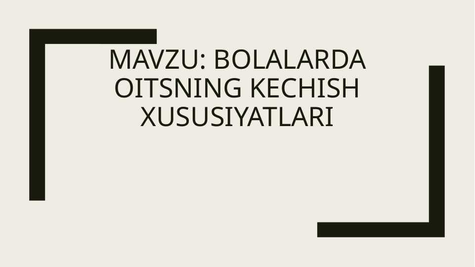 Bolalarda OITSning kechish xususiyatlari