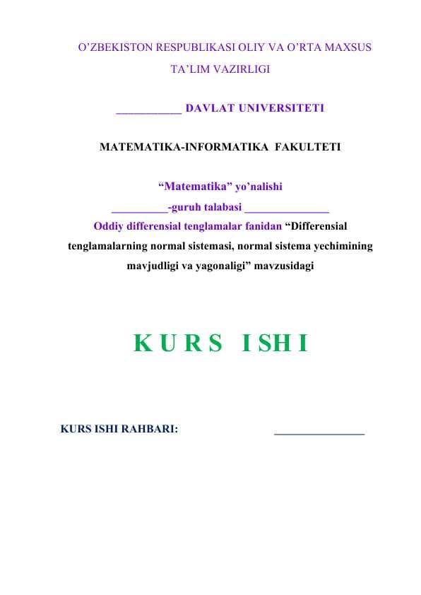 Differensial tenglamalarning normal sistemasi, normal sistema yechimining mavjudligi va yagonaligi