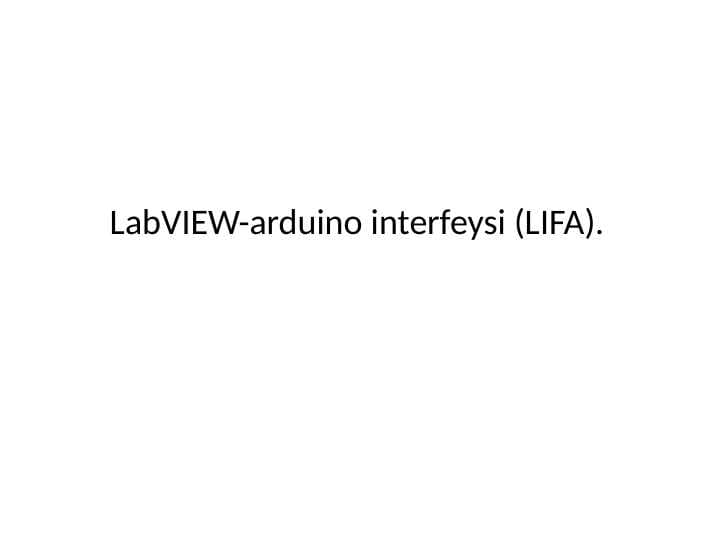LabVIEW-arduino interfeysi (LIFA).