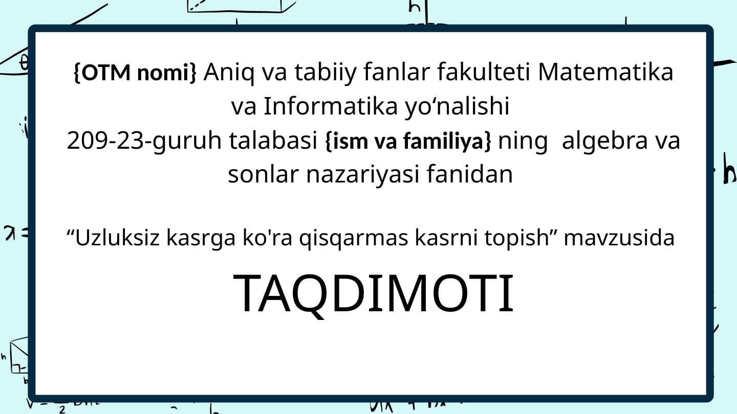 Uzluksiz kasrga ko'ra qisqarmas kasrni topish