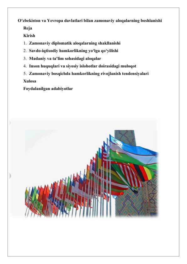 Oʻzbekiston va Yevropa davlatlari bilan zamonaviy aloqalarning boshlanishi 25