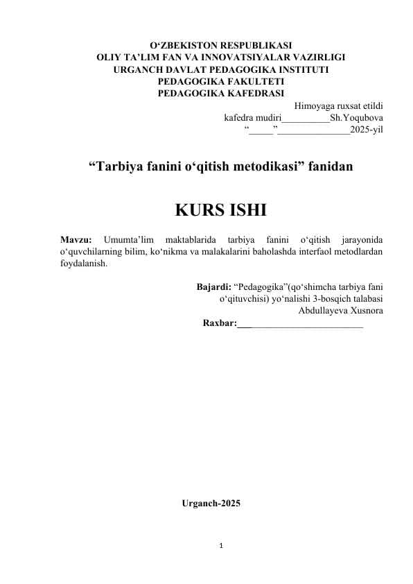 Umumta’lim maktablarida tarbiya fanini o‘qitish jarayonida o‘quvchilarning bilim, ko‘nikma va malakalarini baholashda interfaol metodlardan foydalanish.
