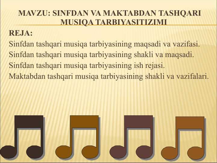 SINFDAN VA MAKTABDAN TASHQARIMUSIQA TARBIYASITIZIMI