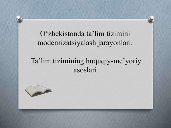 O‘zbekistonda ta’lim tizimini modernizatsiyalash jarayonlari.