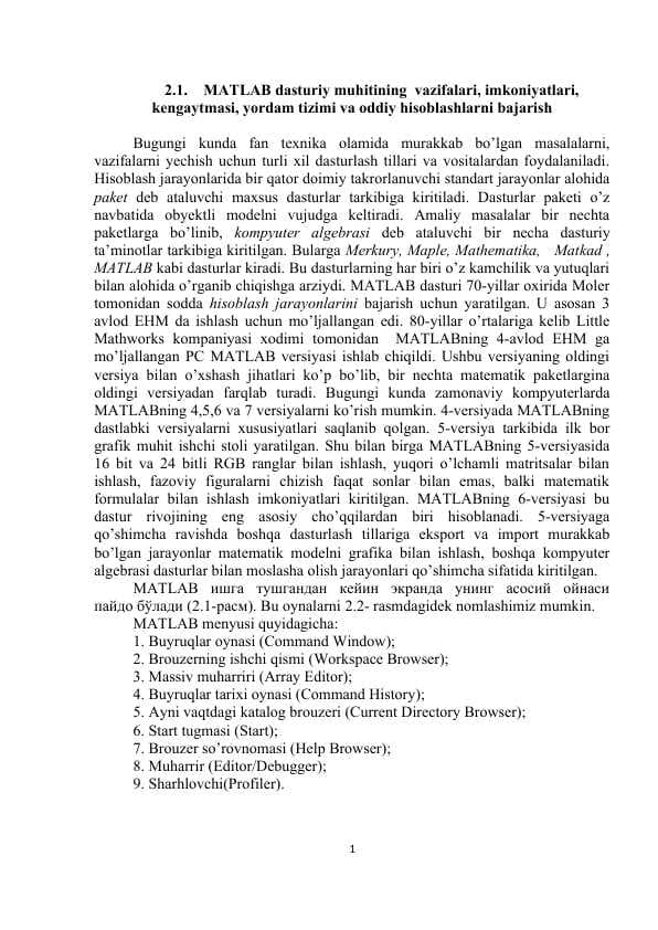 MATLAB dasturiy muhitining  vazifalari, imkoniyatlari, kengaytmasi, yordam tizimi va oddiy hisoblashlarni bajarish