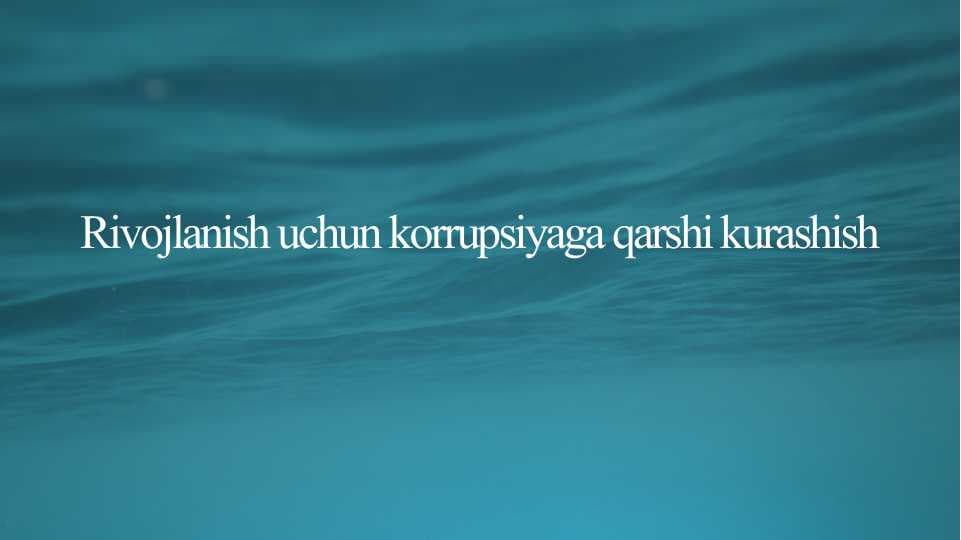 Rivojlanish uchun korrupsiyaga qarshi kurashish