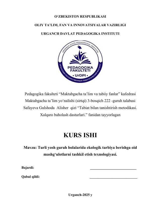 Turli yosh guruh bolalarida ekologik tarbiya berishga oid mashg‘ulotlarni tashkil etish texnologiyasi.