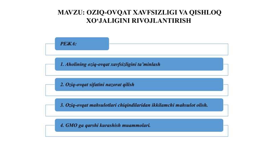 OZIQ-OVQAT XAVFSIZLIGI VA QISHLOQ XO‘JALIGINI RIVOJLANTIRISH