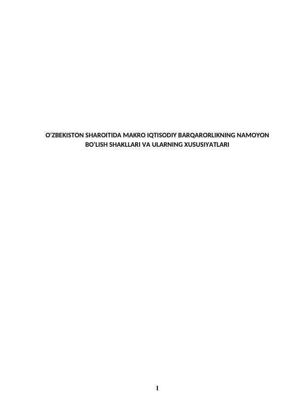 O'ZBEKISTON SHAROITIDA MAKRO IQTISODIY BARQARORLIKNING NAMOYON BO'LISH SHAKLLARI VA ULARNING XUSUSIYATLARI