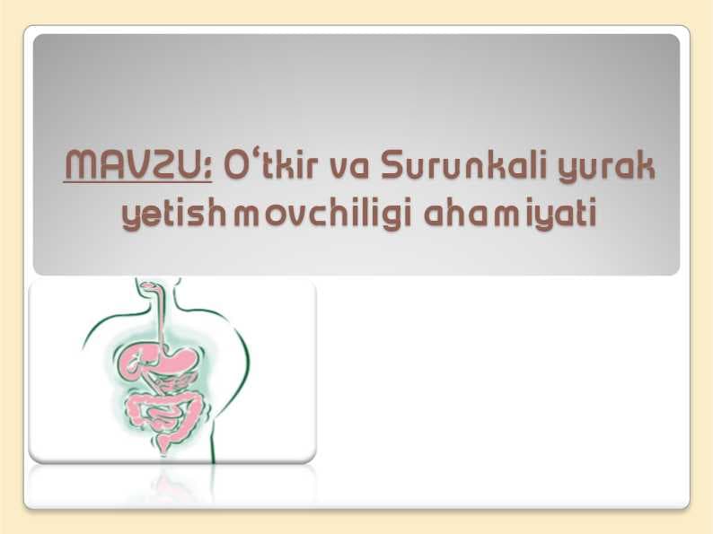 Oʻtkir va Surunkali yurak yetishmovchiligi ahamiyati