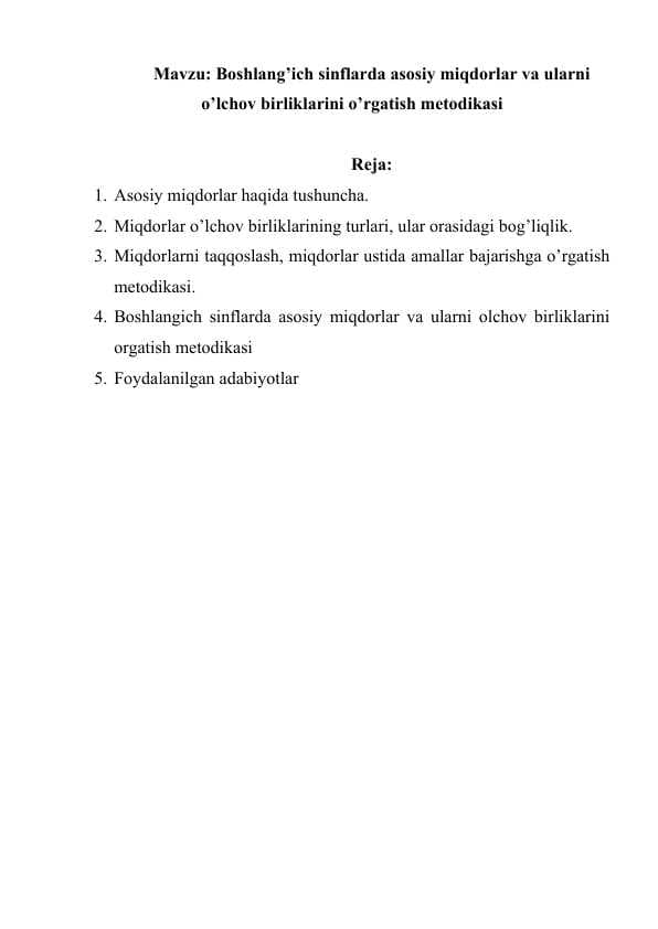 Boshlang’ich sinflarda asosiy miqdorlar va ularni o’lchov birliklarini o’rgatish metodikasi