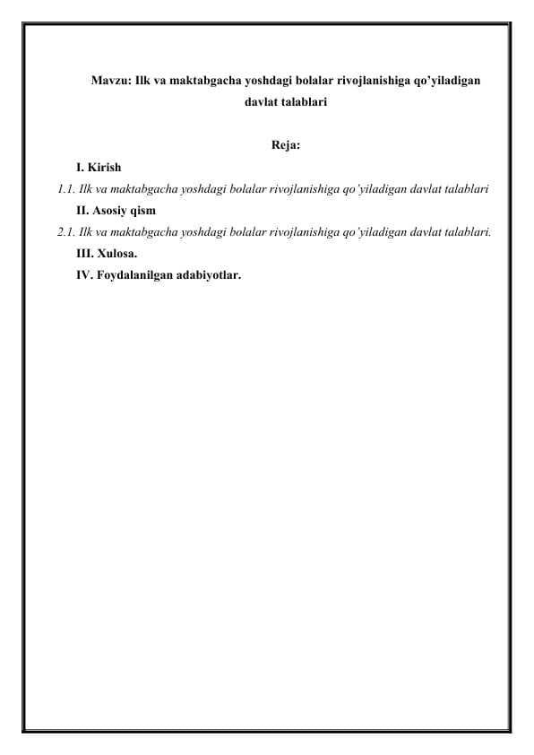 Ilk va maktabgacha yoshdagi bolalar rivojlanishiga qo’yiladigan