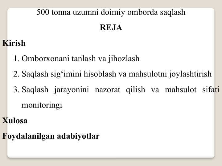 500 tonna uzumni doimiy omborda saqlash.