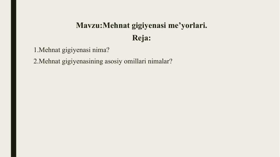 Mehnat gigiyenasi me’yorlari