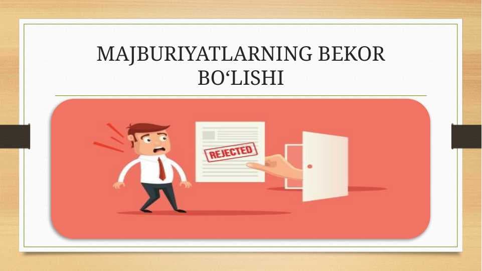 MAJBURIYATLARNING BEKOR BO‘LISHI