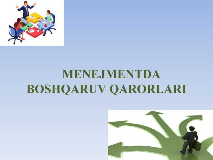 MENEJMENTDA BOSHQARUV QARORLARI