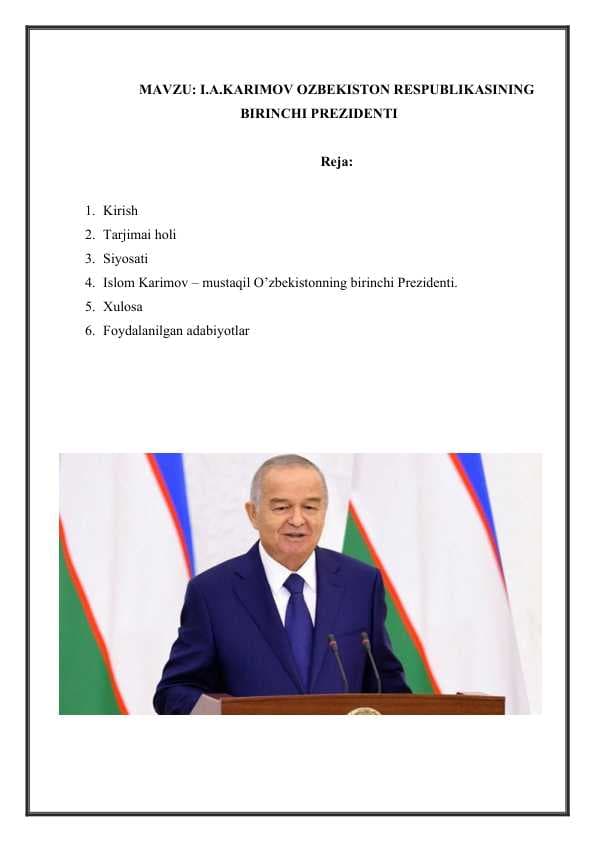 I.A.KARIMOV OZBEKISTON RESPUBLIKASINING BIRINCHI PREZIDENTI