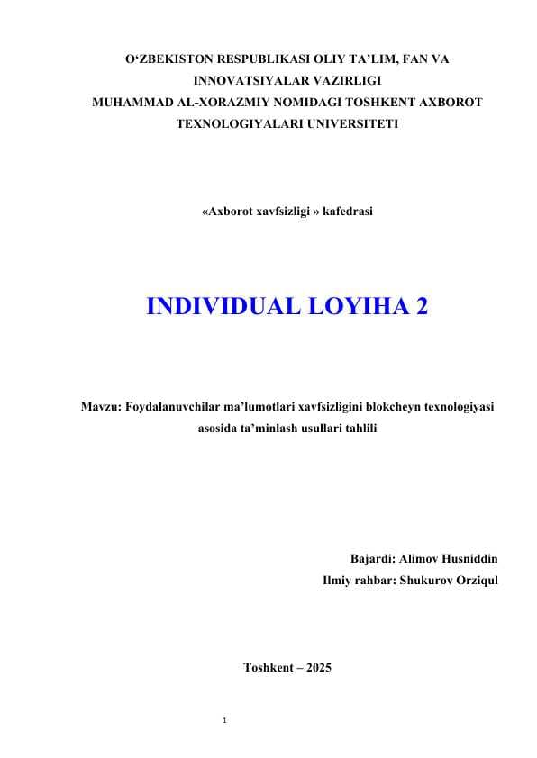 Foydalanuvchilar ma’lumotlari xavfsizligini blokcheyn texnologiyasi asosida ta’minlash usullari tahlili