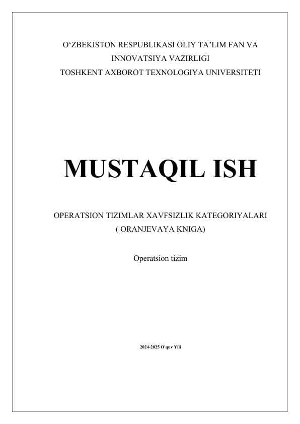 OPERATSION TIZIMLAR XAVFSIZLIK KATEGORIYALARI ( ORANJEVAYA KNIGA)