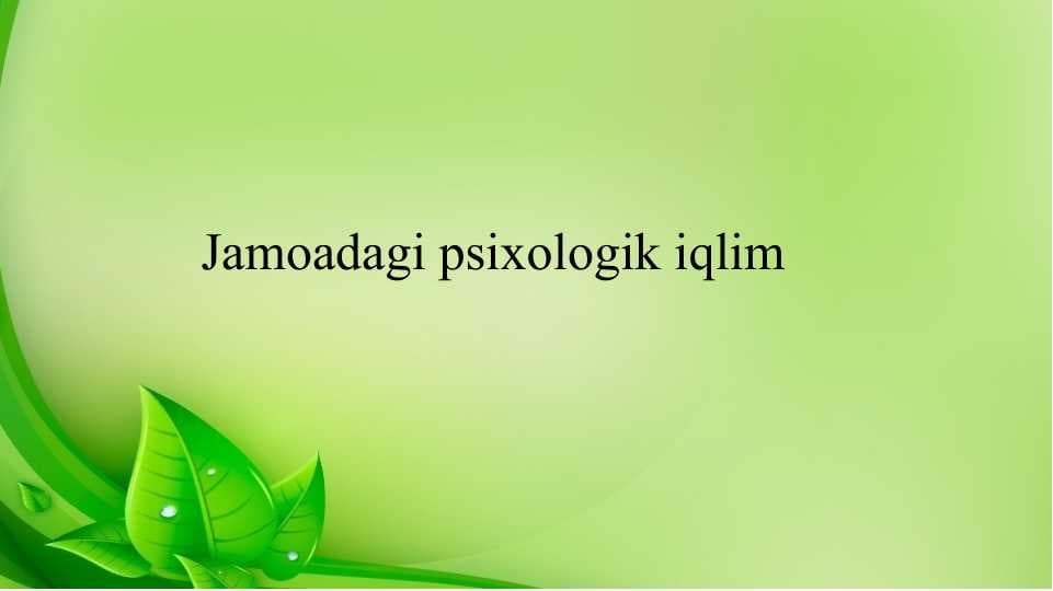 Jamoadagi psixologik iqlim