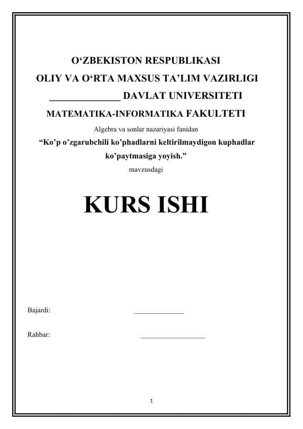 Ko’p o’zgarubchili ko’phadlarni keltirilmaydigon kuphadlar ko’paytmasiga yoyish.