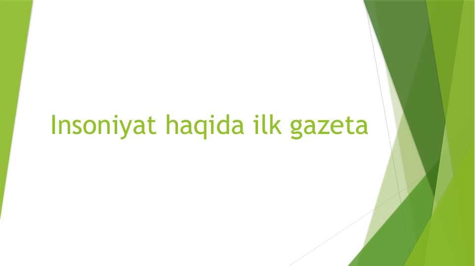 Insoniyat haqidagi ilk gazeta