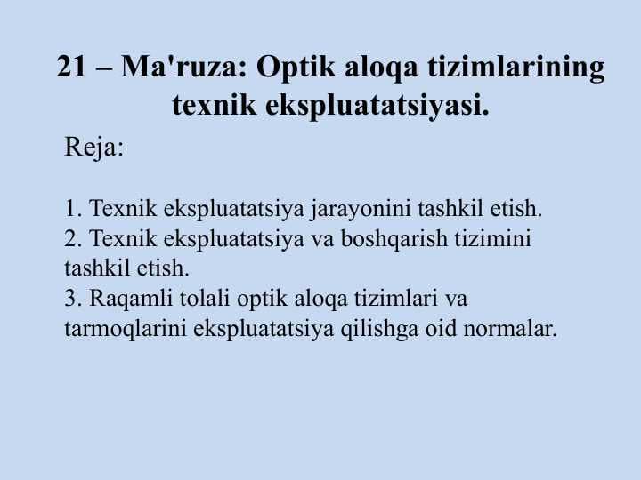 Optik aloqa tizimlarining texnik ekspluatatsiyasi.