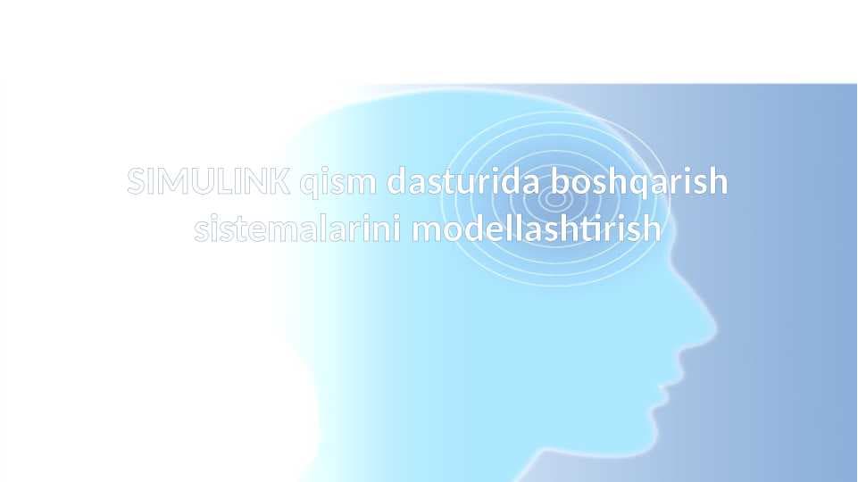 Simulink qism dasturida boshqarish sistemalarini modellashtirish