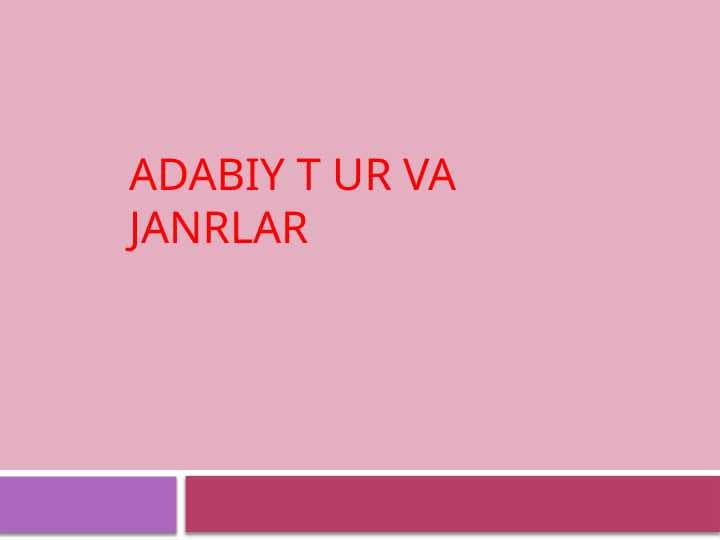ADABIY TUR VA JANRLAR