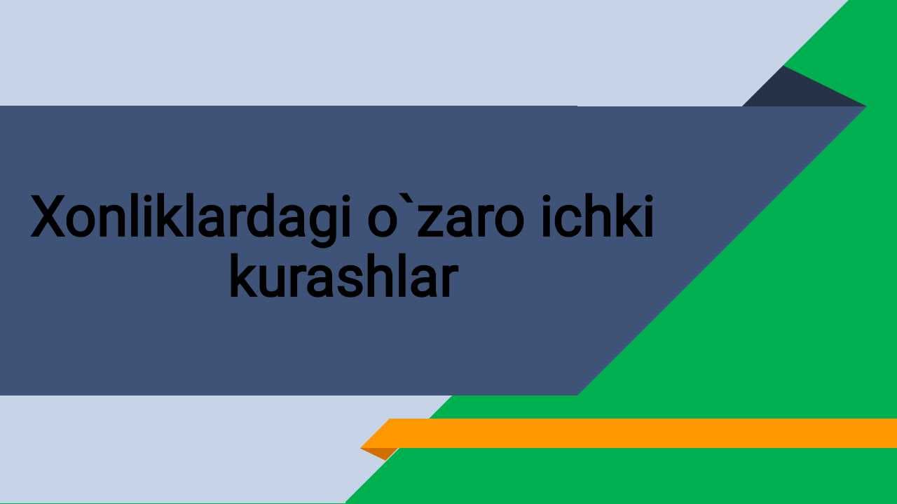 Xonliklardagi oʻzaro ichki kurashlar