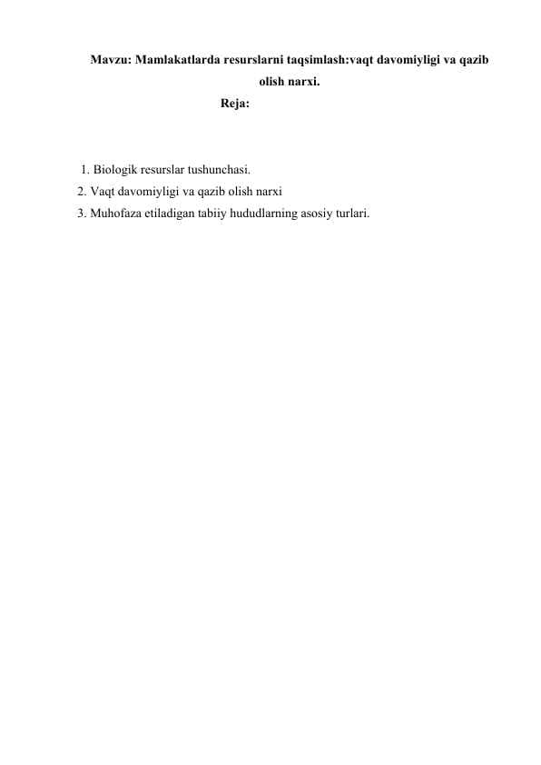 Mamlakatlarda resurslarni taqsimlash vaqt davomiyligi va qazib olish narxi